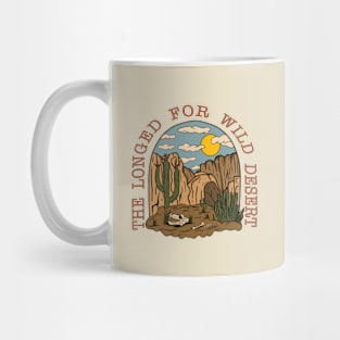 The Longed For Wild Desert Mug